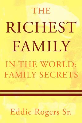 Seller image for The Richest Family in the World: Family Secrets (Paperback or Softback) for sale by BargainBookStores