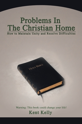 Bild des Verkufers fr Problems In The Christian Home: How to Maintain Unity and Resolve Difficulties (Paperback or Softback) zum Verkauf von BargainBookStores
