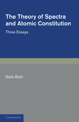 Immagine del venditore per The Theory of Spectra and Atomic Constitution: Three Essays (Paperback or Softback) venduto da BargainBookStores