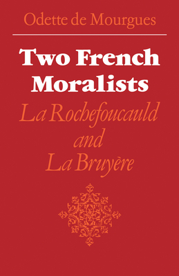 Imagen del vendedor de Two French Moralists: La Rochefoucauld and La Bruy�re (Paperback or Softback) a la venta por BargainBookStores