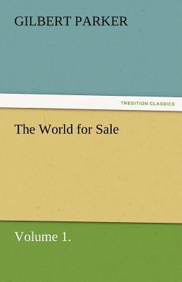 Seller image for The World for Sale, Volume 1. (Paperback or Softback) for sale by BargainBookStores