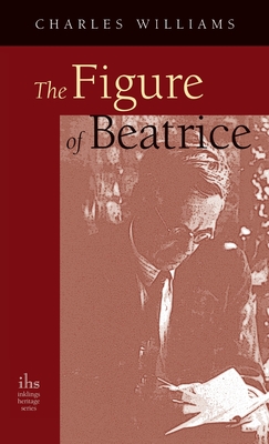 Seller image for Figure of Beatrice: A Study in Dante (Hardback or Cased Book) for sale by BargainBookStores