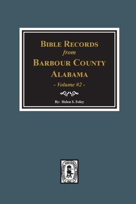 Seller image for Bible Records of Barbour County, Alabama. Volume #2 (Paperback or Softback) for sale by BargainBookStores