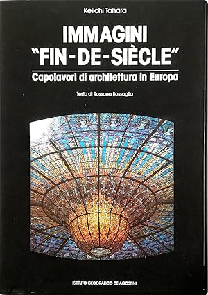 Imagen del vendedor de Immagini Fin-de-sicle Capolavori di architettura in Europa a la venta por Libreria Tara