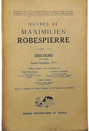 Image du vendeur pour Oeuvres de Maximilien Robespierre Tome VII Discours (2e Partie) Janvier-Septembre 1791 mis en vente par Libreria Tara