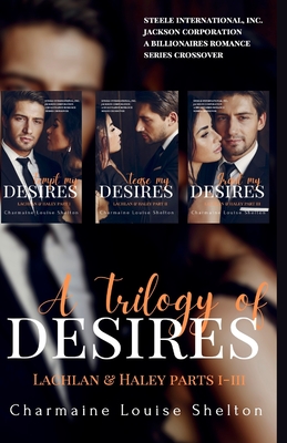 Imagen del vendedor de A Trilogy of Desires Lachlan & Haley Parts I-III (Paperback or Softback) a la venta por BargainBookStores