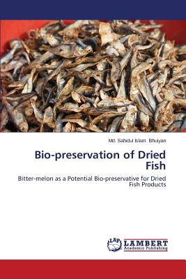 Bild des Verkufers fr Bio-preservation of Dried Fish (Paperback or Softback) zum Verkauf von BargainBookStores