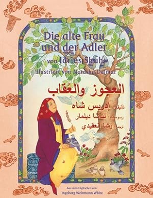 Seller image for Die alte Frau und der Adler: Zweisprachige Ausgabe Deutsch-Arabisch (Paperback or Softback) for sale by BargainBookStores