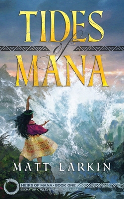 Seller image for Tides of Mana: Eschaton Cycle (Paperback or Softback) for sale by BargainBookStores