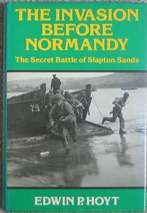 The Invasion before Normandy - The Secret Battle of Slapton Sands