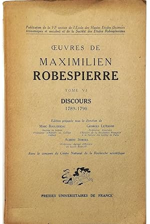 Image du vendeur pour Oeuvres de Maximilien Robespierre Tome VI Discours (1re Partie) 1789-1790 mis en vente par Libreria Tara