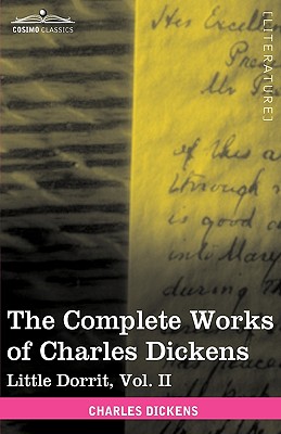 Imagen del vendedor de The Complete Works of Charles Dickens (in 30 Volumes, Illustrated): Little Dorrit, Vol. II (Hardback or Cased Book) a la venta por BargainBookStores