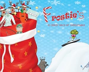 Bild des Verkufers fr Frostie's 12 Crazy Days of Christmas (Hardback or Cased Book) zum Verkauf von BargainBookStores