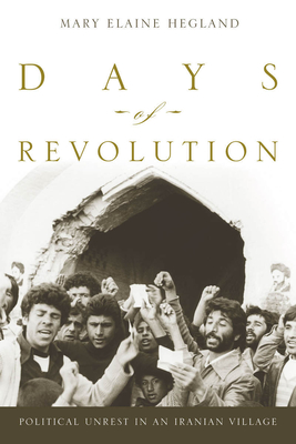 Image du vendeur pour Days of Revolution: Political Unrest in an Iranian Village (Paperback or Softback) mis en vente par BargainBookStores