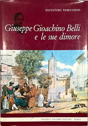 Giuseppe Gioachino Belli e le sue dimore