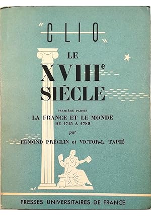 Seller image for Le XVIIIe sicle Premire partie La France et le monde de 1715 a 1789 for sale by Libreria Tara