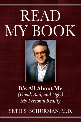 Seller image for Read My Book: It's All About Me (Good, Bad, and Ugly) My Personal Reality (Paperback or Softback) for sale by BargainBookStores