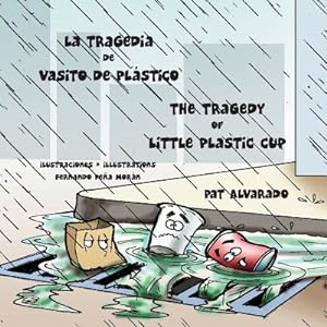 Seller image for La tragedia de Vasito de Pl�stico * The Tragedy of Little Plastic Cup (Paperback or Softback) for sale by BargainBookStores