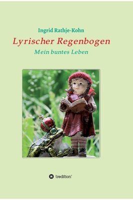 Bild des Verkufers fr Lyrischer Regenbogen: Mein buntes Leben (Hardback or Cased Book) zum Verkauf von BargainBookStores