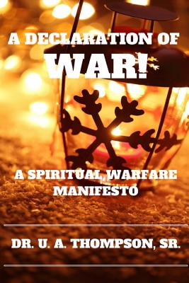 Imagen del vendedor de A Declaration of War: A Spiritual Warfare Manifesto (Paperback or Softback) a la venta por BargainBookStores