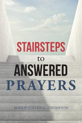 Bild des Verkufers fr Stairsteps to Answered Prayers (Paperback or Softback) zum Verkauf von BargainBookStores