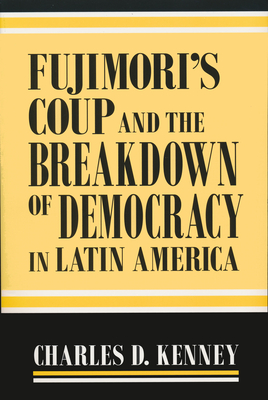 Seller image for Fujimori's Coup and the Breakdown of Democracy in Latin America (Paperback or Softback) for sale by BargainBookStores