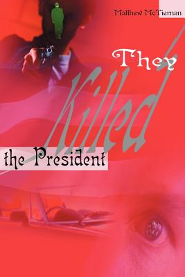 Bild des Verkufers fr They Killed the President (Paperback or Softback) zum Verkauf von BargainBookStores