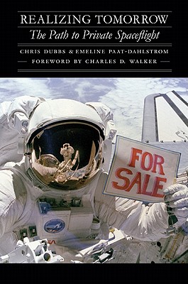 Seller image for Realizing Tomorrow: The Path to Private Spaceflight (Hardback or Cased Book) for sale by BargainBookStores