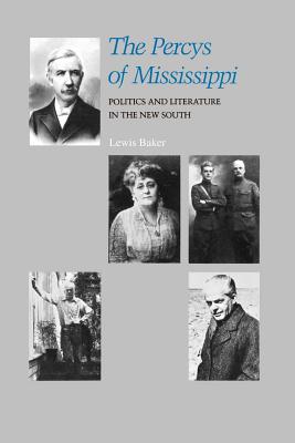 Imagen del vendedor de The Percys of Mississippi: Politics and Literature in the New South (Paperback or Softback) a la venta por BargainBookStores