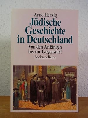 Image du vendeur pour Jdische Geschichte in Deutschland. Von den Anfngen bis zur Gegenwart mis en vente par Antiquariat Weber