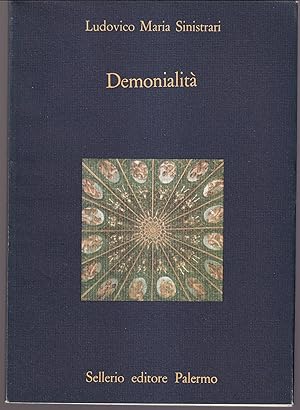 Demonialità ossia possibilità, modo e varietà dell'unione carnale dell'uomo col demonio A cura di...