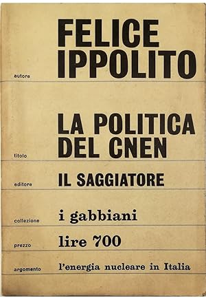 Immagine del venditore per La politica del CNEN (1960-63) venduto da Libreria Tara