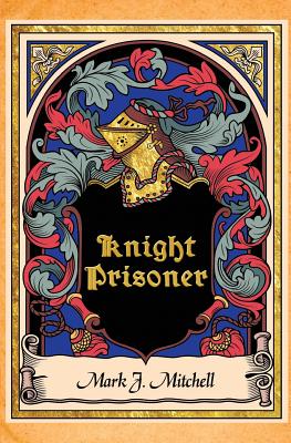 Seller image for Knight Prisoner (Paperback or Softback) for sale by BargainBookStores