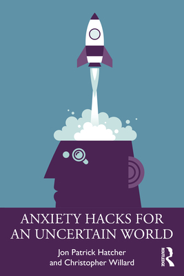 Imagen del vendedor de Anxiety Hacks for an Uncertain World (Paperback or Softback) a la venta por BargainBookStores