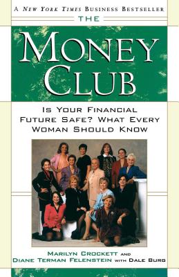 Bild des Verkufers fr The Money Club: Is Your Financial Future Safe? What Every Woman Should Know (Paperback or Softback) zum Verkauf von BargainBookStores