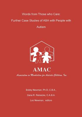 Seller image for Words from Those who Care: Further case Studies of ABA with People with Autism (Paperback or Softback) for sale by BargainBookStores