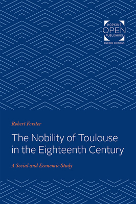 Seller image for The Nobility of Toulouse in the Eighteenth Century: A Social and Economic Study (Paperback or Softback) for sale by BargainBookStores