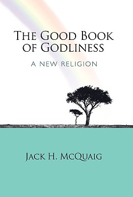 Seller image for The Good Book of Godliness: A New Religion (Paperback or Softback) for sale by BargainBookStores