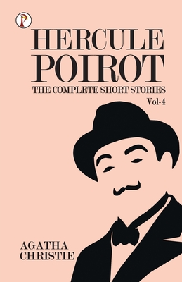 Imagen del vendedor de The Complete Short Stories with Hercule Poirot - Vol 4 (Paperback or Softback) a la venta por BargainBookStores