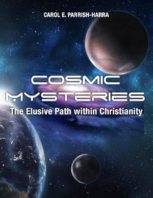 Imagen del vendedor de Cosmic Mysteries: The Elusive Path within Christianity (Paperback or Softback) a la venta por BargainBookStores