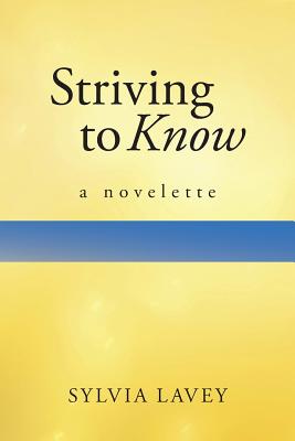 Bild des Verkufers fr Striving to Know: A Novelette (Paperback or Softback) zum Verkauf von BargainBookStores