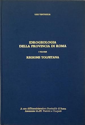Idrogeologia della Provincia di Roma I volume Regione Tolfetana