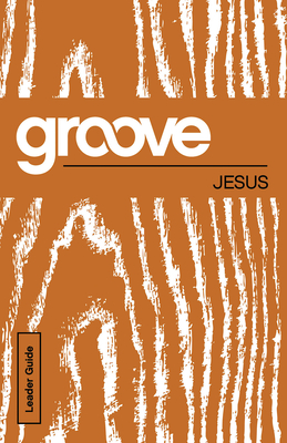 Bild des Verkufers fr Groove: Jesus Leader Guide (Paperback or Softback) zum Verkauf von BargainBookStores