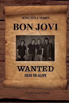 Seller image for Bon Jovi - Wanted Dead Or Alive Large Print Song Title Series (Paperback or Softback) for sale by BargainBookStores