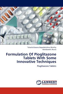 Seller image for Formulation of Pioglitazone Tablets with Some Innovative Techniques (Paperback or Softback) for sale by BargainBookStores