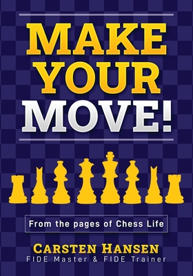 Seller image for Make Your Move!: Chess Puzzles from the pages of Chess Life (Paperback or Softback) for sale by BargainBookStores