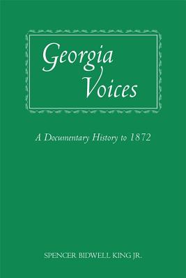 Imagen del vendedor de Georgia Voices: A Documentary History to 1872 (Paperback or Softback) a la venta por BargainBookStores