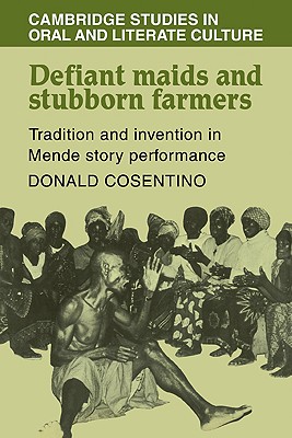 Bild des Verkufers fr Defiant Maids and Stubborn Farmers: Tradition and Invention in Mende Story Performance (Paperback or Softback) zum Verkauf von BargainBookStores