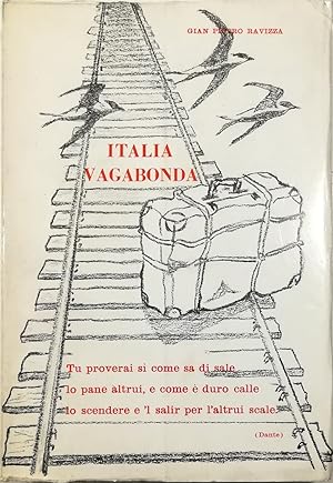 Seller image for Italia vagabonda Processo alla madre patria, intentato dai suoi figli emigrati for sale by Libreria Tara