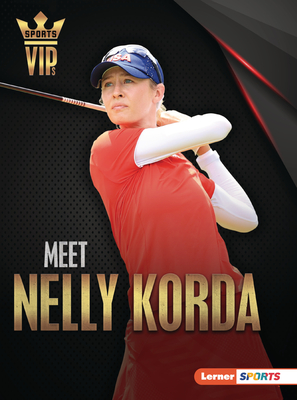 Seller image for Meet Nelly Korda: Golf Superstar (Paperback or Softback) for sale by BargainBookStores